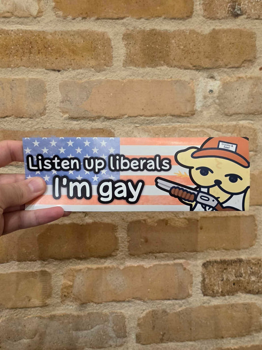 Listen, I'm Gay Bumper Magnet
