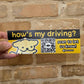 Hows My Driving? Bumper Magnet
