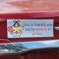 This is Who You're Honking at Bumper Magnet